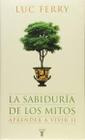 Sabiduría De Los Mitos La Aprender E Vivir Ii