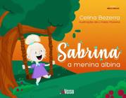 Sabrina: a Menina Albina - INVERSO COMUNICACAO E MARKETING