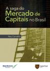 Saga do mercado de capitais no brasil, a - SAINT PAUL EDITORA