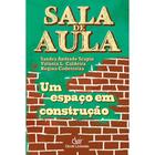 Sala de aula - um espaço em construcao - DEVIR LIVRARIA