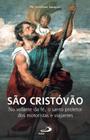 Sao cristovao: no volante da fe, o santo protetor dos motoristas e viajante - PAULUS