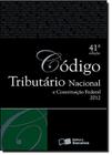 Saraiva Tradicional 2012: Código Tributário Nacional e Constituição Federal