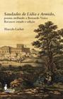 Saudades de lídia e armido, poema atribuído a bernardo vieira ravasco: estudo e edição - ALAMEDA