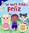 Se Voce Esta Feliz - Todolivro