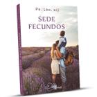 Sede Fecundos - Padre Leopadre Léo