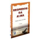 Segredos da Alma - FREI LUIZ