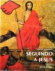 Seguindo a Jesus - Volume 3 - Dante Alimenti - Verbo