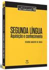 Segunda língua: aquisição e conhecimento - PARABOLA