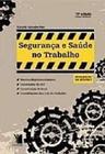 SEGURANCA E SAUDE NO TRABALHO: NORMAS REGULAMENTADORAS -  