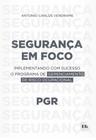 Seguranca em Foco: Implementando com Sucesso o Programa de Gerenciamento