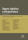 Seguro, logística e infraestrutura brasil em crescimento