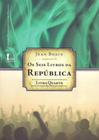 Seis Livros da República, Os - Livro 4