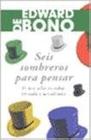 Seis Sombreros Para Pensar - Paidós