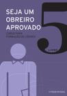 Seja um obreiro aprovado - Vol. 5 - Nova edição revisada - VIDA NOVA