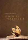 Sementes de sabedoria - Makara