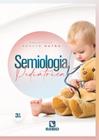 Semiologia pediatrica - 3 ed - RUBIO