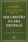 Ser cristão na era Neopagã, Vol II autor: Joseph Ratzinger (Bento XVI) - Ecclesiae