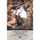 Sereis como deuses: O STF e a subversão da Justiça (Cláudia R. de Morais Piovezan) - Editora E.D.A.