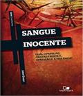 Série cruciforme - sangue inocente - VIDA NOVA