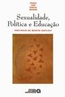 Sexualidade, Política e Educação - Autores Associados