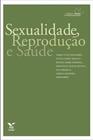 Sexualidade, Reprodução e Saúde