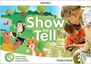 Show and tell 2 student book pk 2ed - OXFORD