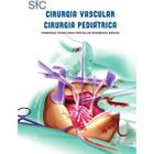 SIC Cirurgia Vascular Cirurgia Pediátrica Principais Temas Para Provas de Residência Médica 2013 - Medcel