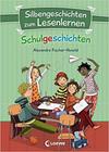 Silbengeschichten zum Lesenlernen - Schulgeschichten: Erstlesebuch mit farbiger Silbentrennung - EDITORA LOEWE