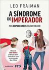 Sindrome do imperador, a - pais empoderados educam - FTD