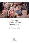 Síntese de Filosofia do Direito - 01Ed/09 - ALMEDINA