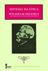 Sistema da Ética: Wilhelm Dilthey