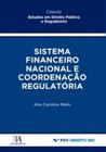 Sistema financeiro nacional e coordenação regulatória