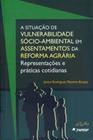 Situacao da vulnerabilidade socio-ambiental em assentamentos da reforma agr - RIMA