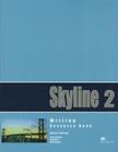 SKYLINE WRITING RESOURCE BOOK 2 -