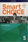 Smart choice 5 workbook 4ed - OXFORD