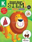 Smart Start Stem Grade K - Stories, Activities And Challenges - Book