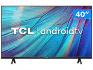 Smart TV 40” Full HD LED TCL S615 VA 60Hz Android - Wi-Fi e Bluetooth HDR Google Assistente 2 HDMI