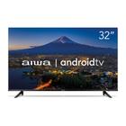 Smart TV AIWA 32” Android HD Borda Ultrafina HDR10 Dolby Áudio AWS-TV-32-BL-02-A