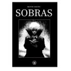 Sobras - Capa Comum - HQ - IndieVisivel Press - INDIEVISIVELPRESS