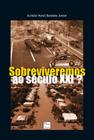 Sobreviveremos Ao Século XXI - Interciência