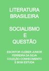 Socialismo e questão literatura brasileira