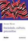 Sociedade, cultura, psicanálise