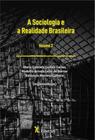 Sociologia e a realidade brasileira, A - Vol. 2 - LIBER ARS