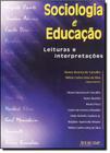 Sociologia e Educação: Leituras e Interpretações