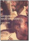 Sociologia Negro Brasileiro - 02Ed