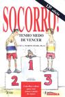 SOCORRO! TENHO MEDO DE VENCER - 13ª ED - HARBRA - LEITURA/UNIV/INT GERAL/DIREITO