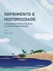 Sofrimento e historicidade