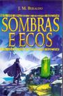 Sombras E Ecos - EDITORA DRACO