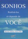 Sonhos Realizá-los Só Depende de Você - Idéia Livre