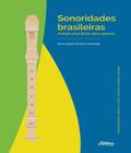 Sonoridades brasileiras: método para flauta doce soprano